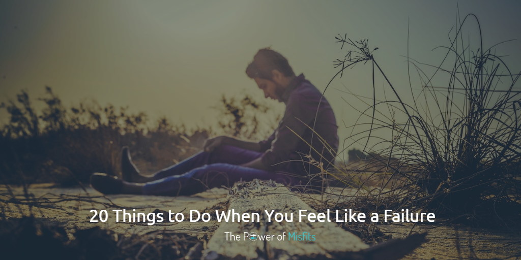 what to do when feeling like a failure