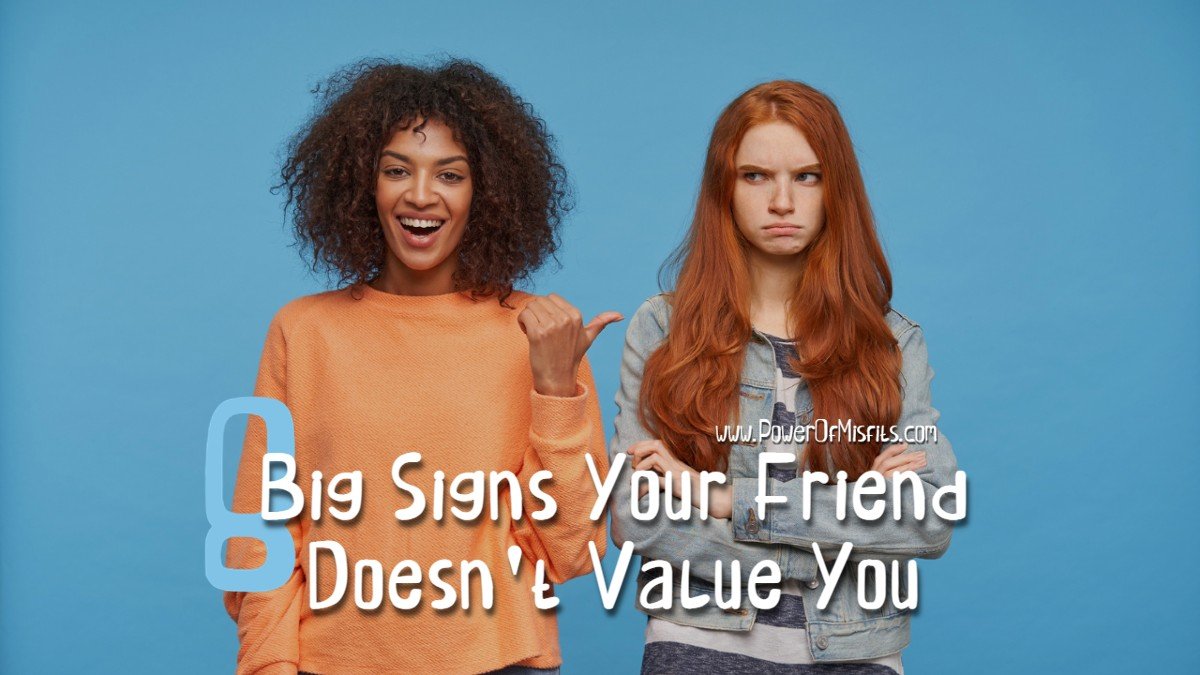 signs your friend doesn't value you